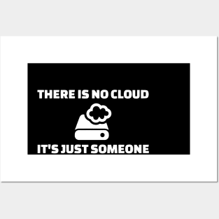 there is no cloud it is just someone else is computer geek Posters and Art